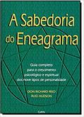 Ler A Sabedoria do Eneagrama: Guia Completo Para o Crescimento Psicológico e Espiritual dos Nove Tipos de Personalidade, do autor Don Richard Riso; Russ Hudson Ler A Sabedoria do Eneagrama: Guia Completo Para o Crescimento Psicológico e Espiritual dos Nove Tipos de Personalidade, do autor Don Richard Riso; Russ Hudson