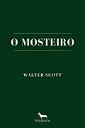 Ler O Mosteiro, do autor Walter Scott Ler O Mosteiro, do autor Walter Scott