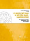 Ler Os saberes em desenho do professor Manuel Raymundo Querino, do autor Gláucia Maria da Costa Trinchão; Suely dos Santos Souza Ler Os saberes em desenho do professor Manuel Raymundo Querino, do autor Gláucia Maria da Costa Trinchão; Suely dos Santos Souza