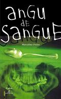 Ler Angu de Sangue: -, do autor Marcelino Freire