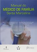 Ler Manual do Médico de Família Santa Marcelina, do autor Martim Elviro de Medeiros