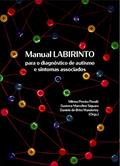 Ler Manual labirinto para o diagnóstico de autismo e sintomas associados, do autor Milena Pereira Pondé; Gustavo Marcelino Siquara; Daniele de Brito Wanderley Ler Manual labirinto para o diagnóstico de autismo e sintomas associados, do autor Milena Pereira Pondé; Gustavo Marcelino Siquara; Daniele de Brito Wanderley