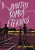 Ler Juntos somos eternos, do autor Jeff Zentner