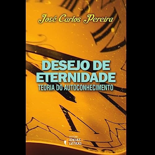 Ler Desejo de Eternidade, do autor José Carlos Pereira