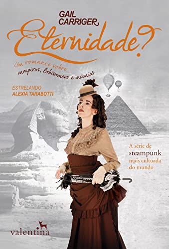 Ler Eternidade?: 6, do autor Gail Carriger Ler Eternidade?: 6, do autor Gail Carriger