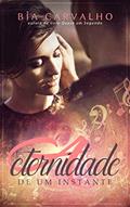 Ler A Eternidade de um Instante (Duologia O Piloto e a Bailarina Livro 1), do autor Bia Carvalho Ler A Eternidade de um Instante (Duologia O Piloto e a Bailarina Livro 1), do autor Bia Carvalho