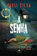 Ler A senha, do autor Cieli Silva Ler A senha, do autor Cieli Silva