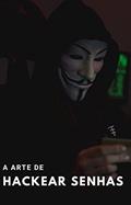 Ler A arte de hackear senhas, do autor Carlos Tadeu Pereira Correa