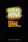 Ler Caraca!: Esqueci a senha (Portuguese Edition), do autor Paulo Pacheco