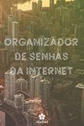 Ler Organizador De Senhas Da Internet: Um notebook perfeito para proteger todos os seus nomes de usuário e senhas, do autor Senhas Houbook Ler Organizador De Senhas Da Internet: Um notebook perfeito para proteger todos os seus nomes de usuário e senhas, do autor Senhas Houbook