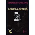 Ler Contra. Senha, do autor Eduardo Galeano