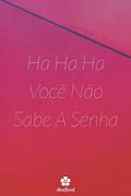 Ler Ha Ha Ha Você Não Sabe A Senha: Um notebook perfeito para proteger todos os seus nomes de usuário e senhas, do autor Senhas Houbook Ler Ha Ha Ha Você Não Sabe A Senha: Um notebook perfeito para proteger todos os seus nomes de usuário e senhas, do autor Senhas Houbook