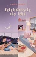 Ler Celebridade do Mês, do autor Carol Berry