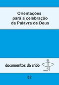 Ler Orientações para a celebração da Palavra de Deus - 52, do autor CNBB; CNBB - Brasilia