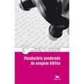 Ler Vocabulário ponderado da exegese bíblica, do autor Jean-Louis Ska; Jean-Noël Aletti; Maurice Gilbert; Sylvie de Vulpillières Ler Vocabulário ponderado da exegese bíblica, do autor Jean-Louis Ska; Jean-Noël Aletti; Maurice Gilbert; Sylvie de Vulpillières