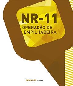 NR 11 - Operação de Empilhadeira, do autor SENAI-SP Editora