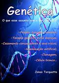 Ler Genética: O que tem a ver com você?, do autor Jonas Torquatto Januário