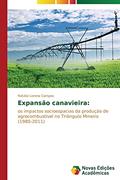 Ler Expansão canavieira: os impactos socioespacias da produção de agrocombustível no Triângulo Mineiro (1980-2011), do autor Lorena Campos Natália Ler Expansão canavieira: os impactos socioespacias da produção de agrocombustível no Triângulo Mineiro (1980-2011), do autor Lorena Campos Natália