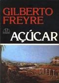 Ler Acucar: Em Torno Da Etnografia, Da Historia, E Da Sociologia Do Doce No Nordeste Canavieiro Do Brasil (Serie Estudos E Pesquisas) (Portuguese Edition), do autor Gilberto Freyre Ler Acucar: Em Torno Da Etnografia, Da Historia, E Da Sociologia Do Doce No Nordeste Canavieiro Do Brasil (Serie Estudos E Pesquisas) (Portuguese Edition), do autor Gilberto Freyre