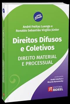 Direitos Difusos e Coletivos - Direito Material e Processual - 1ª Edição (2024), do autor André Freitas Luengo e Ronaldo Sebastião Virgílio Júnior