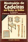 Ler Mostruário de Cadeiras Em Todos os Estilos 78 Modelos Clássicos, do autor Arnaldo Belmiro Ler Mostruário de Cadeiras Em Todos os Estilos 78 Modelos Clássicos, do autor Arnaldo Belmiro