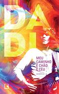 Ler Meu caminho é chão e céu, do autor Dadi Ler Meu caminho é chão e céu, do autor Dadi