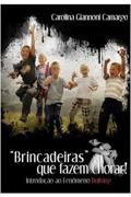Ler Brincadeiras que Fazem Chorar! Introdução ao Fenômeno Bullying, do autor Carolina Giannoni Camargo Ler Brincadeiras que Fazem Chorar! Introdução ao Fenômeno Bullying, do autor Carolina Giannoni Camargo
