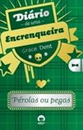 Ler Diário de uma encrenqueira: pérolas ou pegas (Vol. 2), do autor Grace Dent