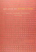 Ler 100 Anos de Totem e Tabu, do autor Betty B. Fuks