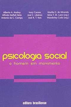 Psicologia Social. O Homem em Movimento, do autor Wanderley Codo