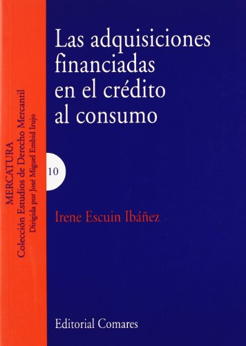 Ler Las adqusiciones financiadas en el crédito al consumo, do autor Irene Escuin Ibáñez