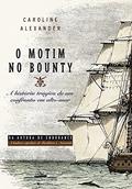 Ler O motim no bounty, do autor Caroline Alexander