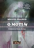 Ler O Motim, do autor Miguel Franco
