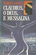 Ler Claudius o Deus e Messalina - Robert Graves, do autor Robert Graves Ler Claudius o Deus e Messalina - Robert Graves, do autor Robert Graves
