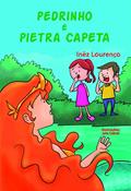 Ler Pedrinho e Pietra Capeta, do autor Inêz Lourenço