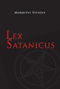 Ler Lex Satanicus: O Manual do Satanista, do autor Morbitvs Vividvs