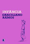 Ler Infância, do autor Graciliano Ramos