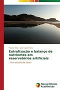 Ler Eutrofização e balanço de nutrientes em reservatórios artificiais: - Um estudo de caso -, do autor Vidal Ticiana; Capelo Neto José