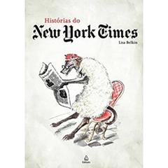 Histórias do New York Times, do autor Lisa Belkin