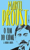 Ler O fim do ciúme e outros contos, do autor Marcel Proust