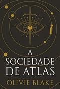 Ler A sociedade de Atlas: Série A sociedade de Atlas Vol. 1, do autor Olivie Blake