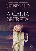 Ler A carta secreta, do autor Lucinda Riley Ler A carta secreta, do autor Lucinda Riley