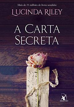 A carta secreta, do autor Lucinda Riley