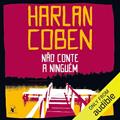 Ler Não conte a ninguém, do autor Harlan Coben Ler Não conte a ninguém, do autor Harlan Coben