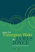 Ler Para ler Finnegans Wake de James Joyce: seguido de Anna Livia Plurabelle, do autor Dirce Waltrick Do Amarante