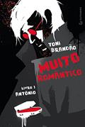 Ler Muito Romântico, do autor Toni Brandão