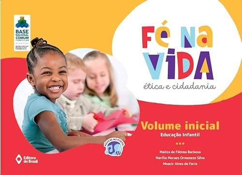 Ler Fé na vida: Ética e cidadania - VI - Educação infantil, do autor Mailza de Fátima Barbosa; Marília Moraes Ormeneze Silva; Moacir Alves de Faria