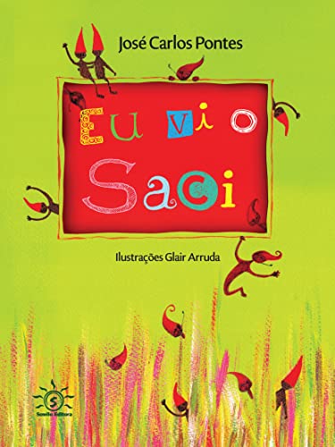 Ler EU VI O SACI, do autor JOSE CARLOS PONTES/GLAIR ARRUDA