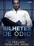 Ler Bilhetes De Ódio, do autor Penelope Ward & Vi Keeland