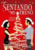 Ler Sentando no Trenó, do autor Vi Keeland; Penelope Ward